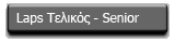 SENIOR Final Laps